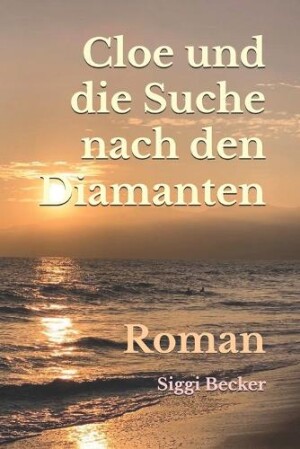 Cloe und die Suche nach den Diamanten