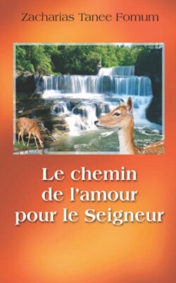 Chemin de L'amour Pour le Seigneur