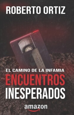 camino de la infamia