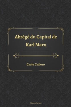 Abrege du Capital de Karl Marx