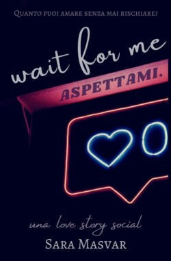 Wait for me - Aspettami.