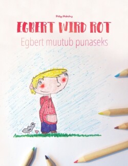 Egbert wird rot/Egbert muutub punaseks