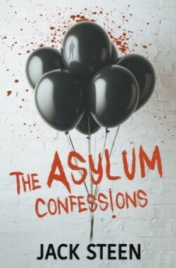 Asylum Confessions