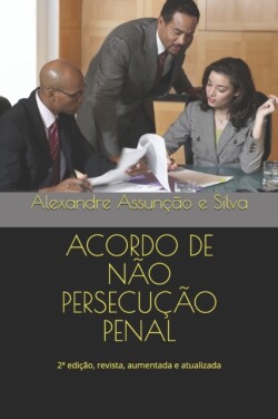 Acordo de Não Persecução Penal