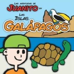 Aventuras de Juanito en las Islas Galápagos