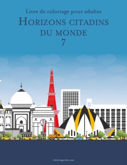 Livre de coloriage pour adultes Horizons citadins du monde 7