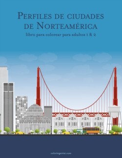 Perfiles de ciudades de Norteamérica libro para colorear para adultos 1 & 2