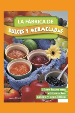 Fábrica de Dulces Y Mermeladas