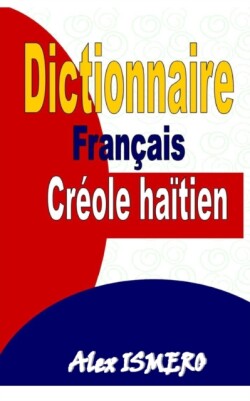 Dictionnaire Français Créole Haïtien