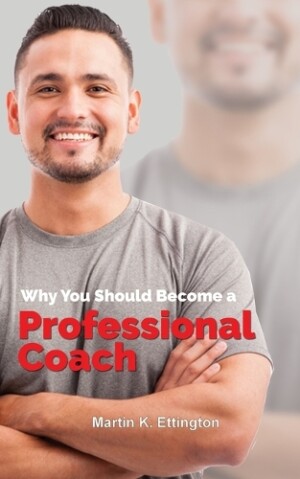 Why You Should Become a Professional Coach