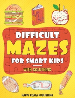 Difficult Mazes for Smart Kids