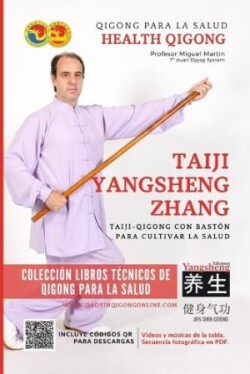 Taiji Yangsheng Zhang - Taiji-Qigong con Bastón para Cultivar la Salud
