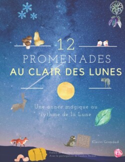 12 Promenades au Clair des Lunes - Noir et Blanc