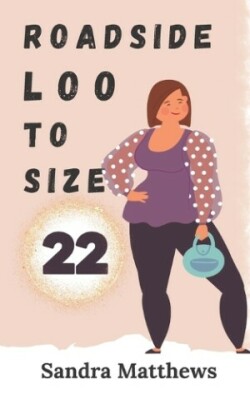 Roadside Loo To Size 22