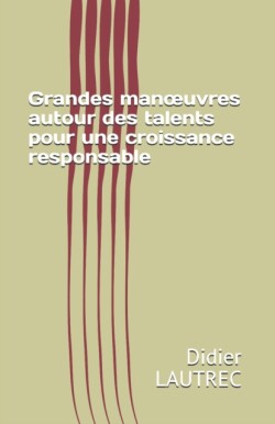 Grandes manoeuvres autour des talents pour une croissance responsable