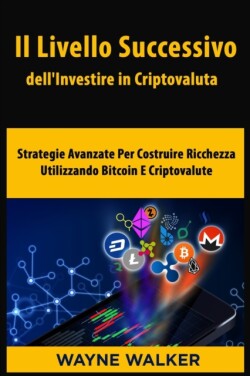 Livello Successivo dell'Investire in Criptovaluta