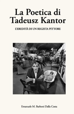 Poetica di Tadeusz Kantor