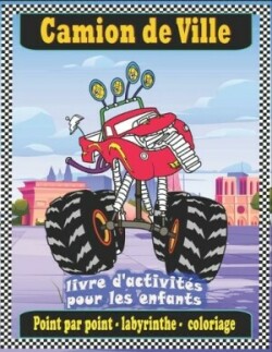 Camion de Ville livre d'activités pour les enfants