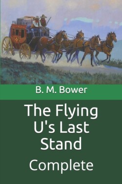 Flying U's Last Stand