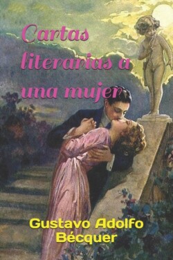 Cartas literarias a una mujer