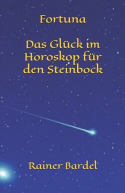 Fortuna Das Glück im Horoskop für den Steinbock