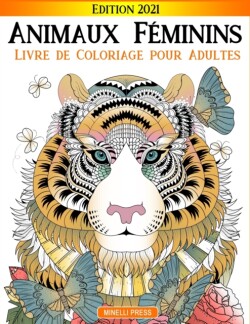 Animaux Feminins Livre de Coloriage pour Adultes