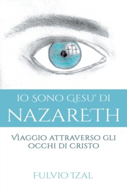 IO Sono Gesu' Di Nazareth