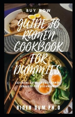 Guide to Ramen Cookbook for Dummies