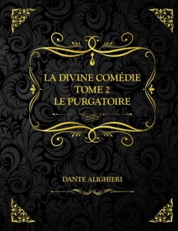 La divine comedie - Tome 2 - Le Purgatoire