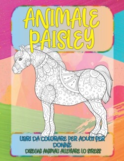 Libri da colorare per adulti per donne - Disegni animali alleviare lo stress - Animale Paisley