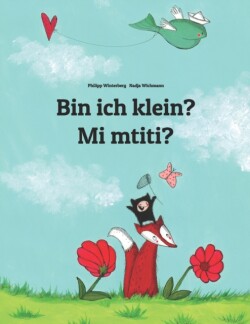 Bin ich klein? Mi mtiti?