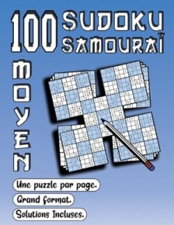 100 SUDOKU Samouraï, Moyen, Une Puzzle par page, Grand Format, Solutions Incluses