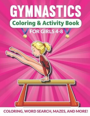 Gymnastics Coloring & Activity Book for Girls 4-8