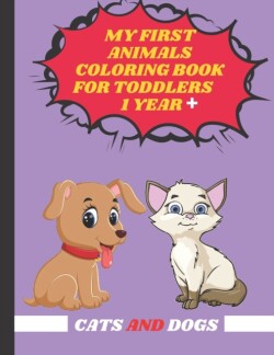 My First Animals Coloring Book for Toddlers 1 year