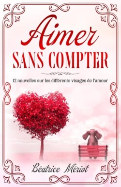 Aimer Sans Compter