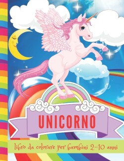 unicorno libro da colorare per bambini 2-10 anni