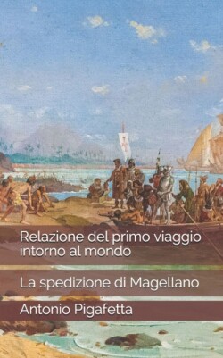 Relazione del primo viaggio intorno al mondo