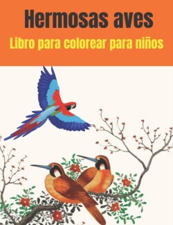 Hermosas aves Libro para colorear para ninos
