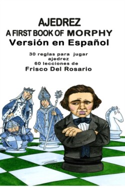 First Book Of Morphy Spanish Edition