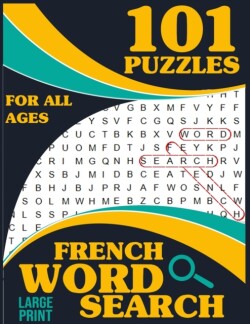 101 french word search Puzzles for all ages