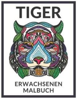 Tiger Erwachsenen Malbuch