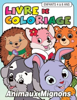 Animaux Mignons Livre de Coloriage Enfants de 4 a&#768; 8 Ans