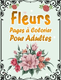 Fleurs Pages à Colorier Pour Adultes