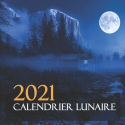 2021 Calendrier Lunaire
