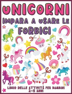 Unicorni Impara A Usare Le Forbici