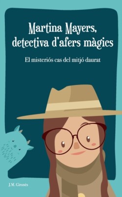 Martina Mayers, detectiva d'afers màgics