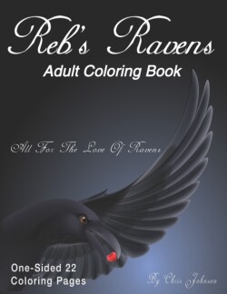 Reb's Ravens Coloring Book For Adults