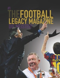Football Legacy Magazine - Die Meister Edition