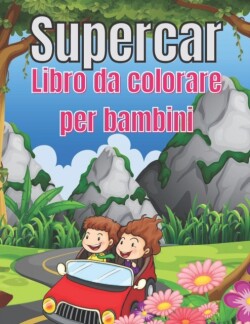 Supercar Libro da colorare per bambini