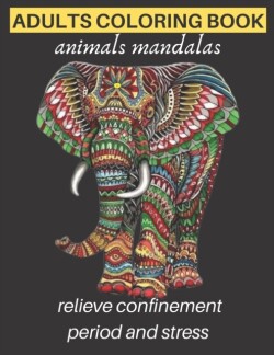 adults coloring book animals mandalas relieve confinement period and stress